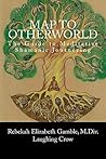 A Map to Otherwor...