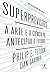 Superprevisões: A arte e a ciência de antecipar o futuro (Portuguese Edition)