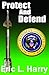 Protect and Defend
