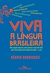 Viva a Língua Brasileira Viva a Língua Brasileira