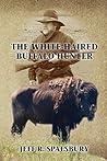The White-Haired Buffalo Hunter by JEFF R SPALSBURY