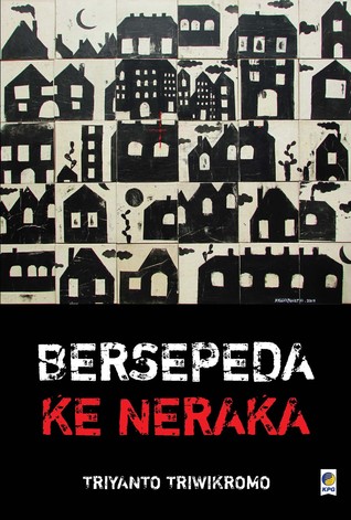 Bersepeda ke Neraka (Paperback)