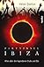 Partyinsel Ibiza: Alles über die legendären Clubs und DJs (German Edition)