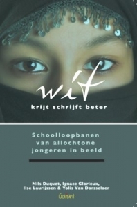 Wit krijt schrijft beter. Schoolloopbanen van allochtone jongeren in beeld