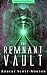 The Remnant Vault