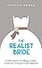 The Realist Bride: Everything You Really Need to Know to Plan Your Wedding
