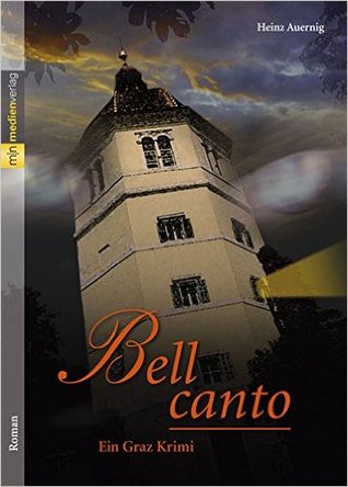 Bell Canto: Ein Graz-Krimi