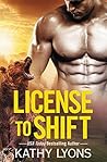 Book cover for License to Shift (Grizzlies Gone Wild #2)
