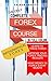 Complete Forex Course: Infographical Forex, Learn to Trade Forex, Improve Your Forex Trading Results, Make Money in Forex Every Month