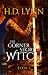 The Corner Store Witch (Book 1) by H.D. Lynn