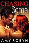 Chasing Soma by Amy Robyn