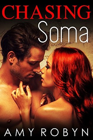 Chasing Soma (Kindle Edition)