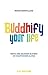 Buddhify Your Life by Rohan Gunatillake