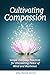 Cultivating Compassion: Sim...