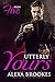 Utterly Yours (Book Five) by Alexa Brookes
