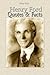 Henry Ford: Quotes & Facts