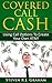Covered Call Cash - Using Call Options to Create Your own ATM - by Steven Graham