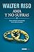 Ama y no sufras by Walter Riso