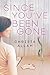 Since You've Been Gone