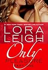Only Pleasure by Lora Leigh