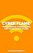 Cyber Flame: The invasion o...
