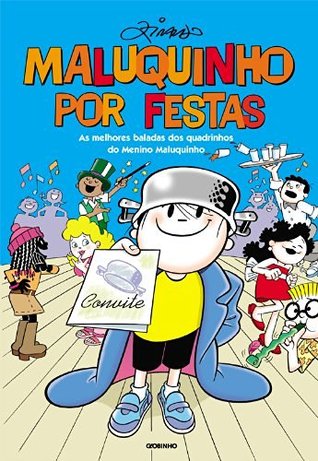 Maluquinho Por Festas: As Melhores Baladas dos Quadrinhos do Menino Maluquinho (Paperback)