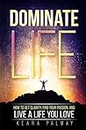 Dominate Life: Ho...