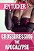 Crossdressing the apocalypse: A gender bending sissification transformation story (The Transpocalypse Book 1)