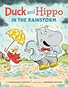 Duck and Hippo in the Rainstorm by Jonathan London