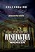 The Witch Of Washington: Surviving Evil Among The Political Elite