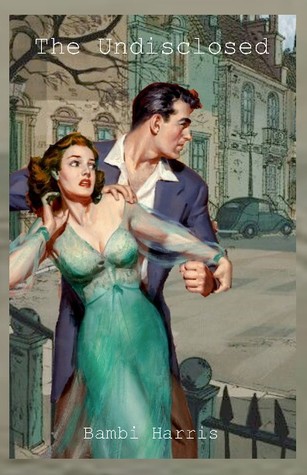 The Undisclosed (bambi harris)