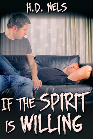 If the Spirit Is Willing (Kindle Edition)