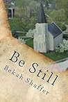 Be Still: Learning to Know He is God