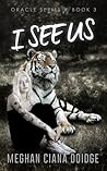 I See Us by Meghan Ciana Doidge