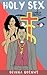 Holy Sex: A Church Erotica