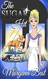 The Sugar Hit (Cocoa Narel Chocolate Shop #2) The Sugar Hit (Cocoa Narel Chocolate Shop #2)