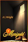 Marigold by A.L. Wright
