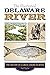 The Illustrated Delaware Ri...