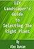 DIY Landscapers's Guide to Selecting The Right Plant