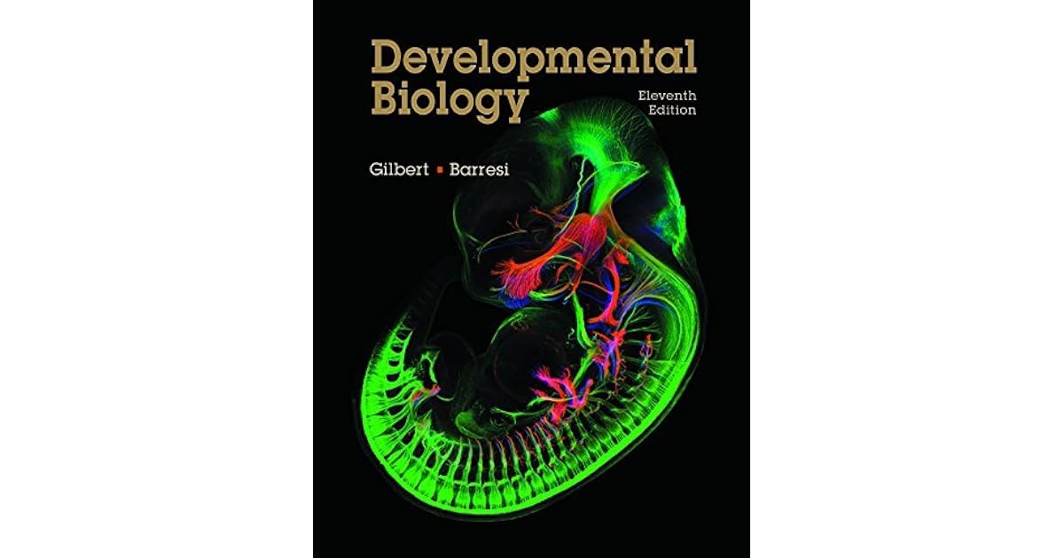 Gilbert Developmental Biology 10th Edition