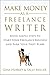 Make Money As A Freelance W...