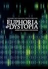 Euphoria & Dystopia: The Banff New Media Institute Dialogues