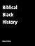 Biblical Black History