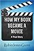 How My Book Became a Movie: A True Story