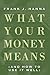 What Your Money Means: (And How to Use It Well)