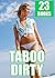 23 Dirty And Taboo XXX Stories
