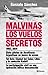 Malvinas. Los vuelos secretos (Fuera de colección) (Spanish Edition)