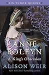 Anne Boleyn: A Ki...