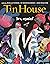 Tin House Magazine, Volume ...