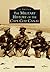 The Military History of Cape Cod Canal (Images of America: Massachusetts)